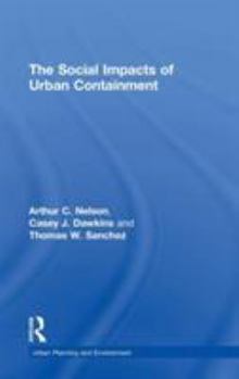 Hardcover The Social Impacts of Urban Containment Book