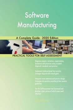 Paperback Software Manufacturing A Complete Guide - 2020 Edition Book