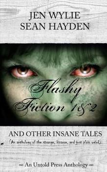 Flashy Fiction and Other Insane Tales - Book  of the Flashy Fiction
