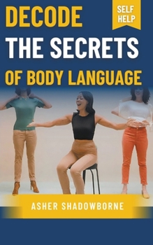 Paperback Decode: The Secrets of Body Language Book