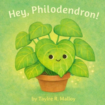 Paperback Hey, Philodendron (Hey, Plant Friend) Book
