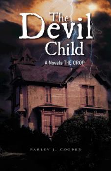 Paperback The Devil Child: A Novela the Crop Book