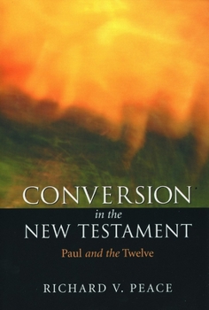 Paperback Conversion in the New Testament: Paul and the Twelve Book