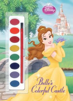 Paperback Belle's Colorful Castle [With Paint and Brushes] Book