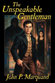 Paperback The Unspeakable Gentleman Book