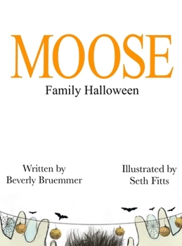 Hardcover MOOSE Family Halloween Book