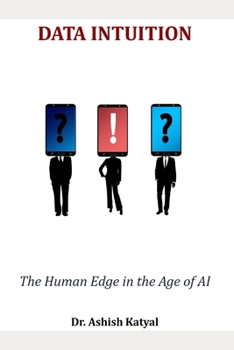 Paperback Data Intuition: The Human Edge in the Age of AI Book