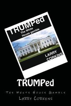 Paperback TRUMPed: The White House Gamble Book