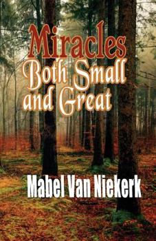 Paperback Miracles Both Small and Great Book