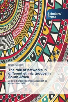 Paperback The role of networks in different ethnic groups in South Africa Book