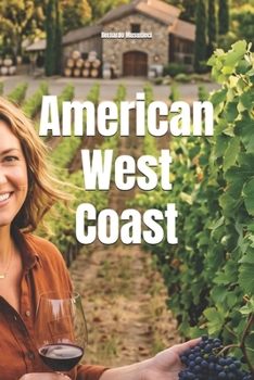Wines Around the World: American West Coast (Vinhos pelo Mundo)