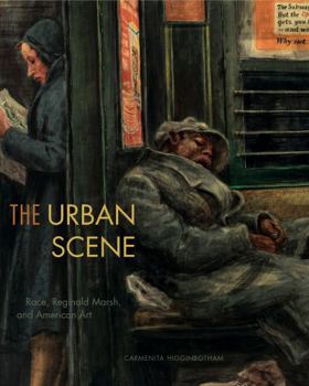 Hardcover The Urban Scene: Race, Reginald Marsh, and American Art Book