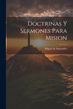 Paperback Doctrinas Y Sermones Para Mision [Spanish] Book