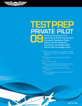 Private Pilot Test Prep 2008: Study and Prepare for the Recreational and Private Airplane, Helicopter, Gyroplane, Glider, Balloon, Airship, Powered Parachute, ... FAA Knowledge Tests (Test Prep series
