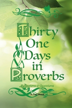 Paperback Thirty One Days in Proverbs: Reflections and Questions Book