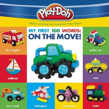 PLAY-DOH: My First 100 Words: On the Move