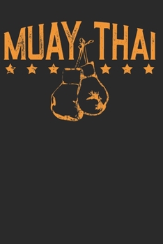 Muay Thai: Notebook for Muay Thai athletes