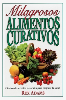 Paperback Milagrosos Alimentos Curativos Book