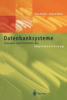 Paperback Datenbanksysteme: Konzepte Und Techniken Der Implementierung [German] Book