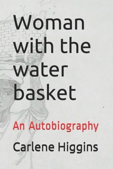 Paperback Woman with the water basket: An Autobiography Book