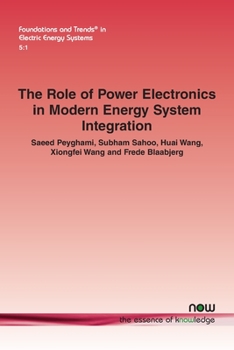 Paperback The Role of Power Electronics in Modern Energy System Integration Book