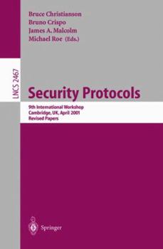 Paperback Security Protocols: 9th International Workshop, Cambridge, Uk, April 25-27, 2001 Revised Papers Book
