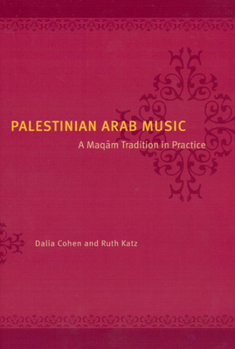 Paperback Palestinian Arab Music: A Maqam Tradition in Practice [With CD] Book