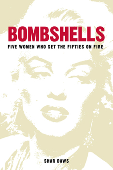 Paperback Bombshells: Five Women Who Set the Fifties on Fire Book