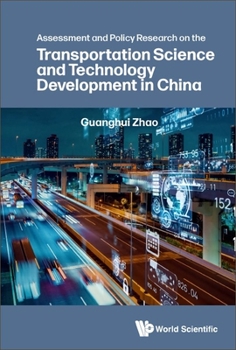 Hardcover Assessment and Policy Research on the Transportation Science and Technology Development in China Book