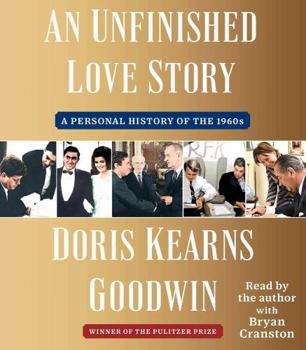 Library Binding An Unfinished Love Story: A Personal History of the 1960s [Large Print] Book