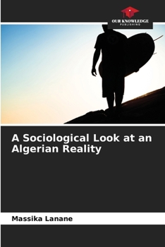 Paperback A Sociological Look at an Algerian Reality Book