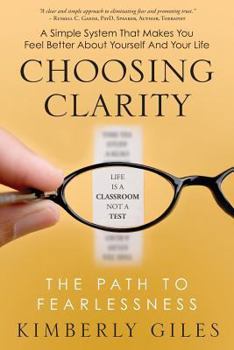 Paperback Choosing Clarity: The Path to Fearlessness Book