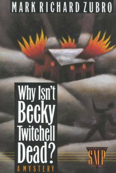 Why Isn't Becky Twitchell Dead? - Book #2 of the Tom Mason and Scott Carpenter