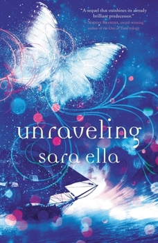 Unraveling - Book #2 of the Unblemished