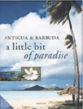 Hardcover Antigua and Barbuda: A Little Bit of Paradise Book
