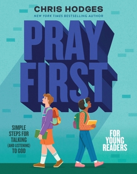 Paperback Pray First for Young Readers: Simple Steps for Talking (and Listening) to God Book