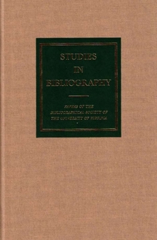 Hardcover Studies in Bibliography: Papers of the Bibliographical Society of the University of Virginia Volume 58 Book