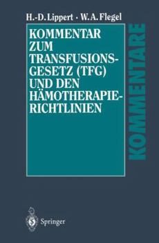 Paperback Kommentar Zum Transfusionsgesetz (Tfg) Und Den Hämotherapie-Richtlinien [German] Book