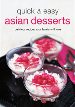 Hardcover Quick & Easy Asian Desserts Book
