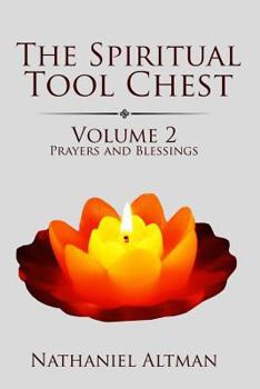 Paperback The Spiritual Tool Chest: Volume 2: Prayers and Blessings Book