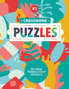 Paperback Crossword Puzzles: Best Brain Training Activity For Adults (Third Book) Book