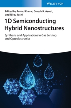 Hardcover 1d Semiconducting Hybrid Nanostructures: Synthesis and Applications in Gas Sensing and Optoelectronics Book