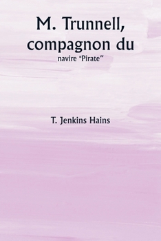 Paperback M. Trunnell, compagnon du navire ""Pirate"" [French] Book