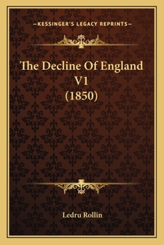Paperback The Decline Of England V1 (1850) Book