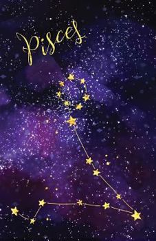 Paperback Journal Notebook Zodiac Sign Pisces Constellation: Blank Journal To Write In, Unlined For Journaling, Writing, Planning and Doodling, For Women, Men, Book
