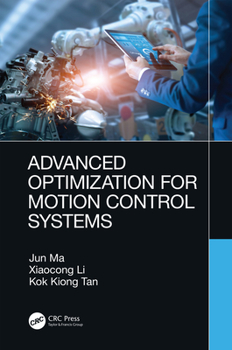 Hardcover Advanced Optimization for Motion Control Systems Book