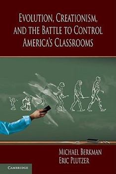 Paperback Evolution, Creationism, and the Battle to Control America's Classrooms Book