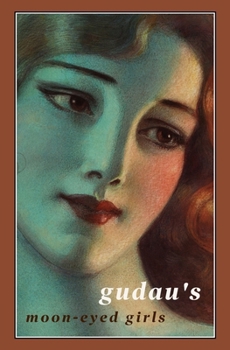 Paperback Gudau's Moon-eyed Girls Book