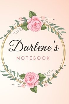 Paperback DARLENE'S Customized Floral Notebook / Journal 6x9 Ruled Lined 120 Pages School Degree Student Graduation university: DARLENE'S Personalized Name With Book