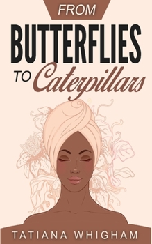 Paperback From Butterflies to Caterpillars Book